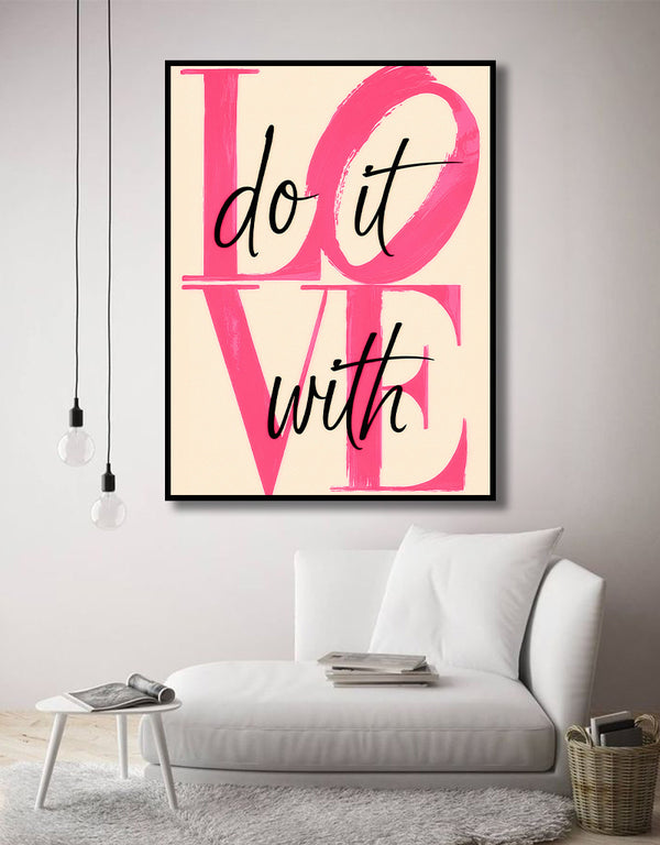Do it with LOVE