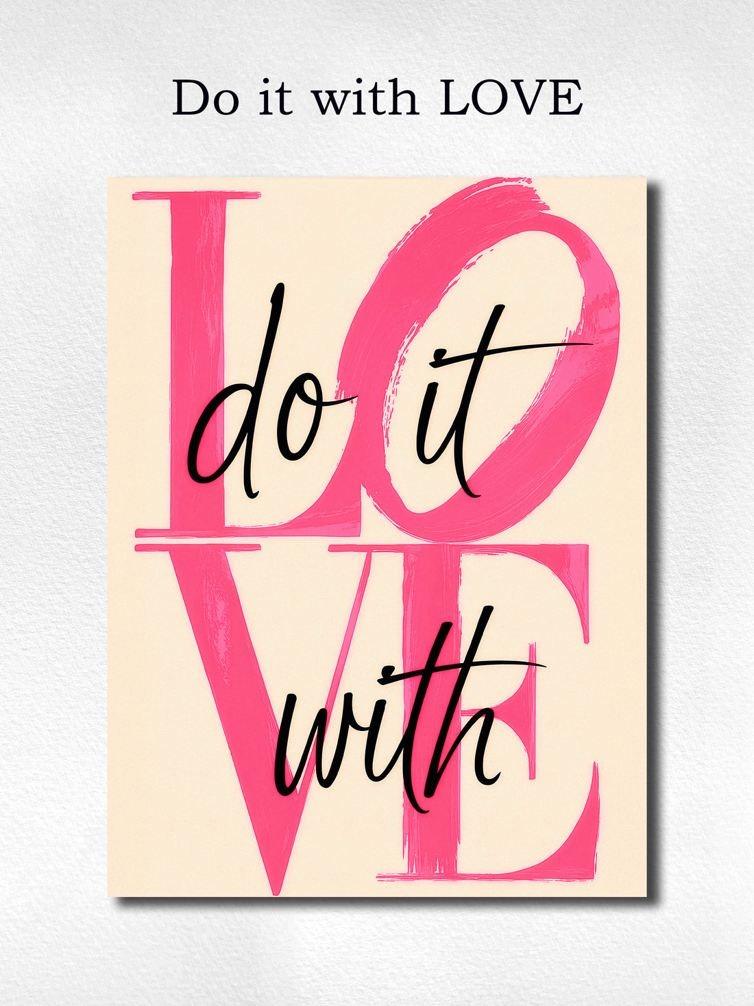 Do it with LOVE