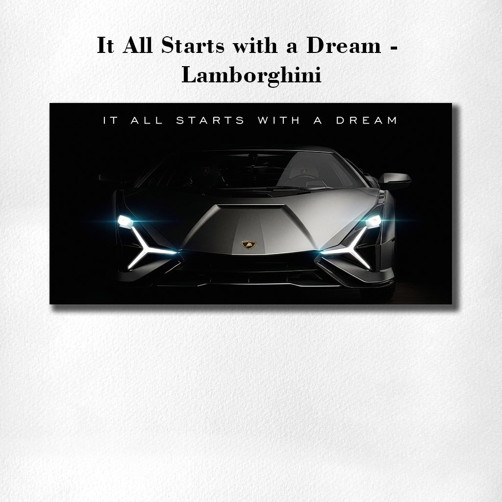 It All Starts with a Dream - Lamborghini
